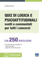 Quiz di logica e psicoattitudinali svolti e commentati per tutti i concorsi. Con espansione online. Con software di simulazione di Giuseppe Cotruvo edito da Maggioli Editore