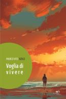 Voglia di vivere di Marco Vito Scisci edito da Europa Edizioni