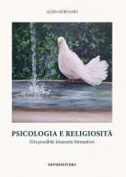 Psicologia e religiosità. (Un possibile itinerario formativo) di Aldo Gervasio edito da Mondostudio
