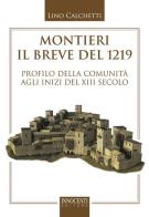 Montieri, il breve del 1219. Profilo della comunità agli inizi del XIII secolo di Lino Calchetti edito da Innocenti Editore