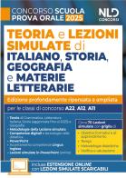Concorso scuola 2025. Lezioni simulate di italiano, storia e geografia e materie letterarie 2025 per la prova orale del concorso. Con - espansione online edito da Nld Concorsi