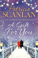 A gift for you di Scanlan Patricia edito da Simon & Schuster