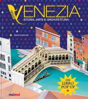 Venezia. Storia, arte e architettura. Ediz. a colori di David Hawcock, Kathryn Jewitt edito da Nuinui