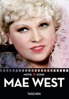 Mae West. Ediz. italiana, portoghese e spagnola edito da Taschen