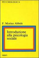 Introduzione alla psicologia sociale di Francesca Morino Abbele edito da Giunti Editore