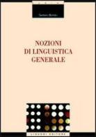 Nozioni di linguistica generale di Gaetano Berruto edito da Liguori