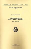 Aurelio Roncaglia e la filologia romanza (Roma, 8 marzo 2012) edito da Accademia Naz. dei Lincei