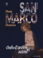 Museo di San Marco. Capolavori e dintorni. Ediz. francese di Marilena Tamassia edito da Sillabe