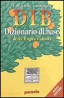 DIB. Dizionario illustrato della lingua italiana di Tullio De Mauro edito da Paravia