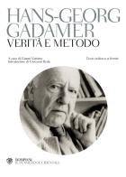 Verità e metodo. Testo tedesco a fronte di Hans Georg Gadamer edito da Bompiani