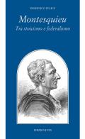 Montesquieu tra stoicismo e federalismo di Domenico Felice edito da Edizioni ETS
