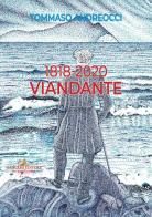 1818-2020 Viandante di Tommaso Andreocci edito da Gangemi Editore