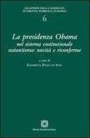La presidenza Ibama nel sistema costituzionale statunitense. Novità e riconferme edito da Edizioni Scientifiche Italiane