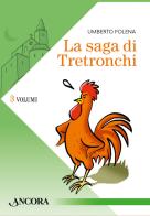La saga di Tretronchi vol. 1-3 di Umberto Folena edito da Ancora