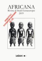 Africana. Rivista di studi extraeuropei (2019) di Giovanni Armillotta edito da Ledizioni