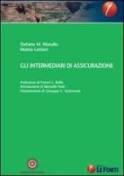Gli intermediari di assicurazione di Stefano Masullo, Mattia Lettieri edito da Le Fonti