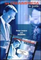 Come avviare una pizzeria. Con CD-ROM di Massimo D'Angelillo, Antonio Montefinale, Daniela Montefinale edito da Genesis