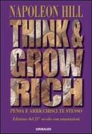 Think and grow rich. Pensa e arricchisci te stesso di Napoleon Hill edito da Gribaudi
