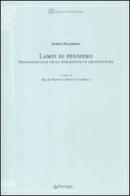 Lampi di pensiero. Fenomenologia della percezione in architettura di Juhani Pallasmaa edito da Pendragon