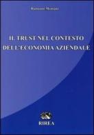Il trust nel contesto dell'economia aziendale di Damiano Montani edito da RIREA