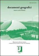 Rivista documenti geografici (2013) vol.1 di Giuseppe Bettoni, Marina Faccioli, Franco Salvatori edito da Nuova Cultura