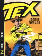 Tex. L'idolo di smeraldo di Gianluigi Bonelli edito da Sergio Bonelli Editore