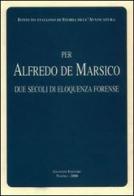 Per Alfredo De Marsico. Due secoli di eloquenza forense edito da Giannini Editore