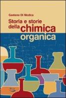 Storia e storie della chimica organica di Gaetano Di Modica edito da Blu Edizioni