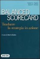Balanced scorecard. Tradurre la strategia in azione di Robert S. Kaplan, David P. Norton edito da ISEDI
