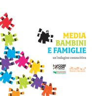 Media, bambini e famiglie. Un'indagine conoscitiva. Con DVD video edito da Reggio Children