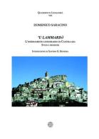Lammarda. L'insediamento longobardo di Cancellara. Studi e ricerche ('U) di Domenico Saracino edito da Erreciedizioni