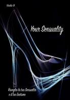 Your sensuality di Dalila D. edito da StreetLib