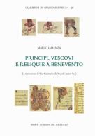 Principi, vescovi e reliquie a Benevento. La traslazione di San Gennaro da Napoli (anno 831) di Mario Iadanza edito da Sismel