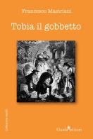 Tobia il gobbetto di Francesco Mastriani edito da Guida