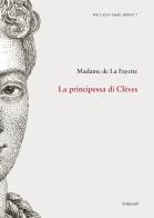 La principessa di Clèves di Marie-Madeleine de Lafayette edito da Scalpendi