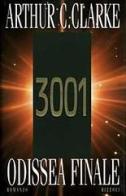 3001 odissea finale di Arthur C. Clarke edito da Rizzoli