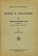 Catalogo dei manoscritti greci esistenti nelle biblioteche italiane vol.1 di Elpidio Mioni edito da Ist. Poligrafico dello Stato