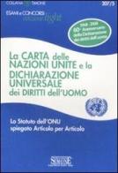La carta delle Nazioni Unite e la Dichiarazione universale dei diritti dell'uomo edito da Edizioni Giuridiche Simone