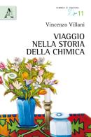 Viaggio nella storia della chimica di Vincenzo Villani edito da Aracne
