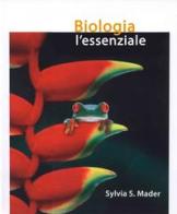 Biologia l'essenziale di Sylvia S. Mader edito da Piccin-Nuova Libraria