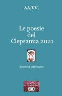 Le poesie del Clepsamia 2021 edito da VJ Edizioni
