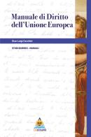 Manuale di diritto dell'Unione Europea di Gian Luigi Cecchini edito da Edicusano