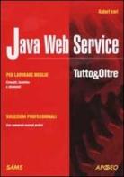 Java Web Service edito da Apogeo