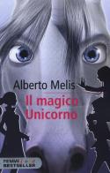 Il magico unicorno. Criptoanimali vol.4 di Alberto Melis edito da Piemme