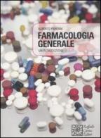 Farmacologia generale. Un'introduzione di Alberto Panerai edito da Raffaello Cortina Editore