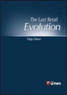 The last retail evolution di Azkurt Tolga edito da Le Fonti