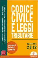 Codice civile e leggi tributarie 2012. Con espansione online. Per le Scuole superiori edito da Paramond