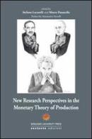 New research perspectives in the monetary theory of production edito da Sestante