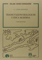 Trasmutazioni biologiche e fisica moderna di C. Louis Kervran edito da Andromeda