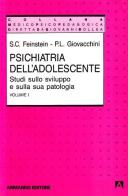 Psichiatria dell'adolescente. Studi sullo sviluppo e sulla sua patologia vol.1 di Sherman C. Feinstein edito da Armando Editore